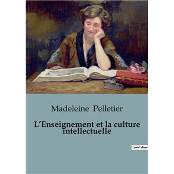 L'Enseignement et la culture intellectuelle