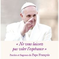 Ne vous laissez pas voler l'espérance