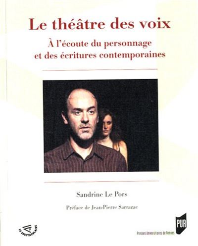 Le théâtre des voix à l'écoute du personnage et des écritures