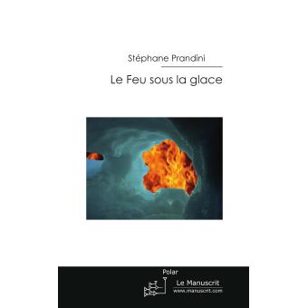 Le feu sous la glace - 1