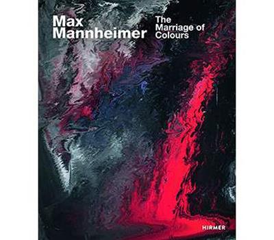 MAX MANNHEIMER. THE MARRIAGE OF COLOURS