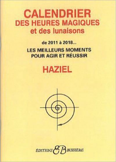Calendrier des heures magiques et des lunaisons de 2011 à 2018