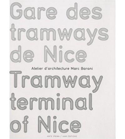 Gare des tramways de Nice : atelier Marc Barani