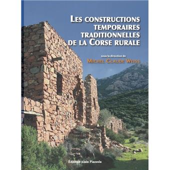 Les constructions temporaires traditionnelles de la Corse rurale