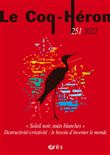 Le Coq-Héron 251 - Soleil noir, nuits blanches. Destructivité-créativité : le besoin d'inventer le monde