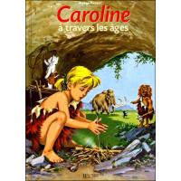 Caroline à travers les âges