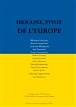 Ukraine, pivot de l'Europe