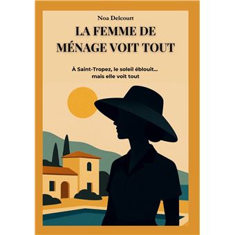 La Femme de Ménage Voit Tout