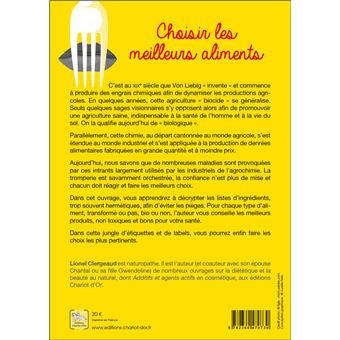 Choisir les meilleurs aliments - Ce que disent et ne disent pas les étiquettes