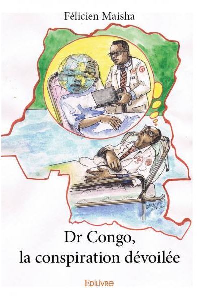 Dr Congo, la conspiration dévoilée