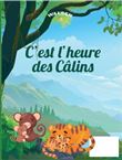 C'est l'heure des câlins