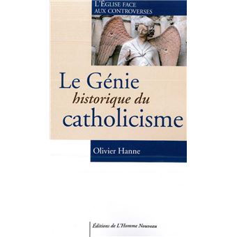 Le Génie Historique Du Catholicisme - 