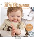 Bébé maille au fil des saisons