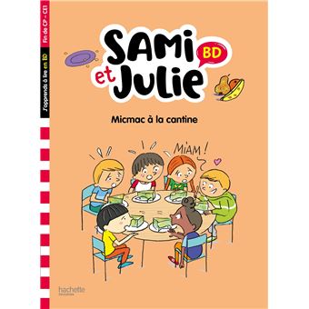 Sami et Julie BD Fin de CP- CE1 - Micmac à la cantine