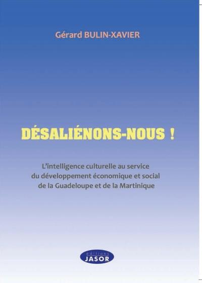 Désaliénons-nous !