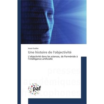 Une histoire de lobjectivité - 1