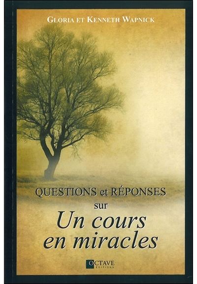 Questions et réponses sur Un cours en miracles - Gloria Wapnick - broché