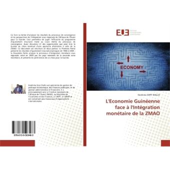 L'Economie Guinéenne Face à L'Intégration Monétaire De La ZMAO - Broché ...