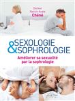 Sexologie & sophrologie - Améliorer sa sexualité par la sophrologie