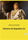 Histoire de Napoléon Ier