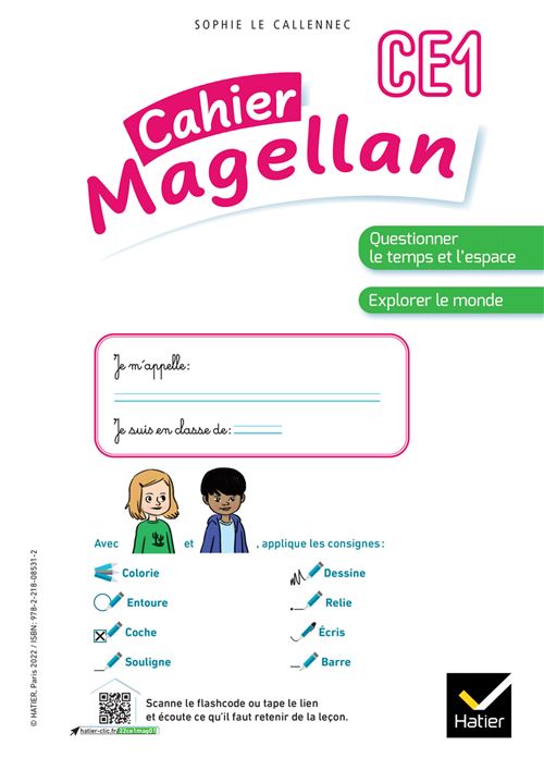 Magellan Questionner Le Temps Et L Espace Ce1 Ed 22 Cahier De L Eleve Broche Sophie Le Callennec Achat Livre Fnac