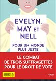 Evelyn, May et Nell, pour un monde plus juste dès 12 ans