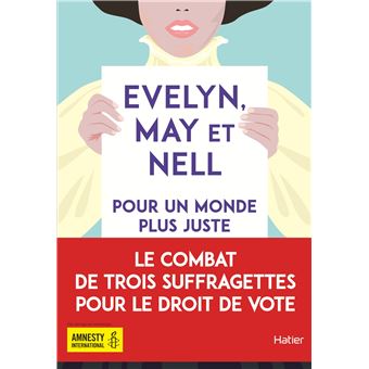 Evelyn, May et Nell, pour un monde plus juste dès 12 ans