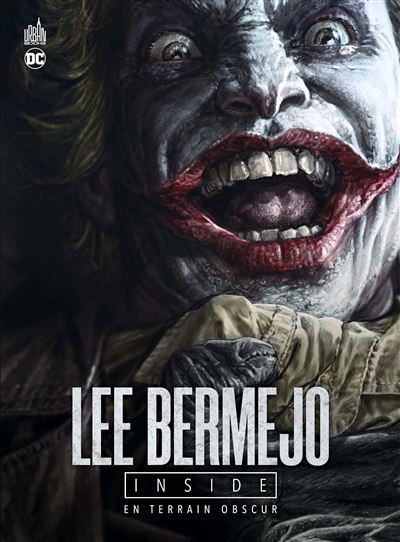 Lee Bermejo Inside - En terrain obscur -  Bermejo Lee - relié
