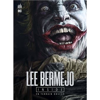 Lee Bermejo Inside - En terrain obscur
