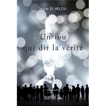 Un fou qui dit la vérité