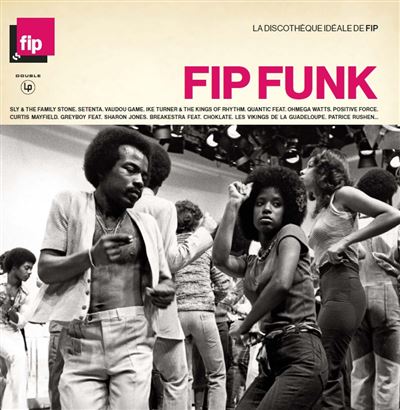 La discothèque idéale FIP Funk