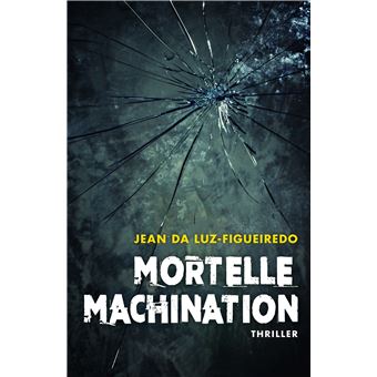 Mortelle machination