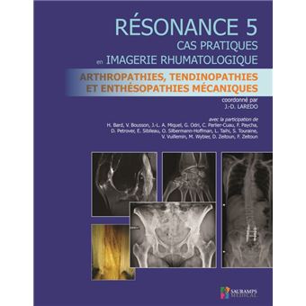 Resonances 5 - arthropathies, tendinopathies et enthesopathies mecaniques