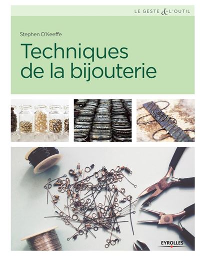 Techniques de la bijouterie - Stephen O'Keeffe - broché