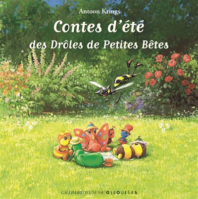 Contes d'été des Drôles de Petites Bêtes - Antoon Krings - cartonné