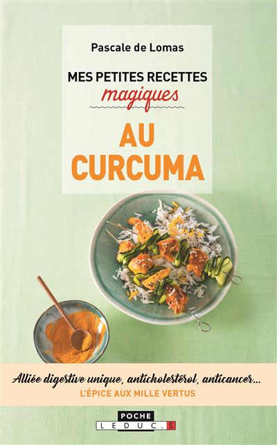 Mes petites recettes magiques au curcuma