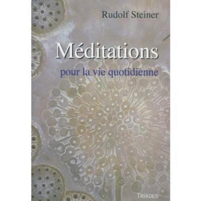 Meditation Pour La Vie Quotidienne - Rudolf Steiner - broché