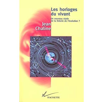 Les horloges internes du vivant