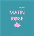 Matin rose