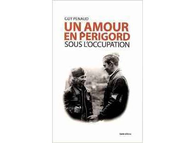 Un amour en Périgord sous l'occupation
