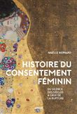 Histoire du consentement féminin - Du silence des siècles à
