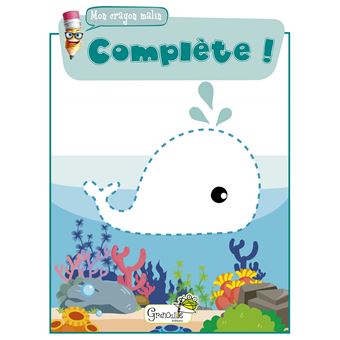 Complète !
