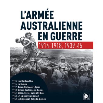 L’armée australienne en guerre