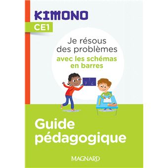 Kimono CE1 : Je résous des problèmes avec les schémas en barres (2022) - Guide pédagogique