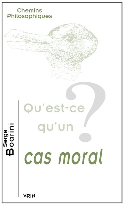 Qu'est-ce qu'un cas moral? - Serge Boarini - broché