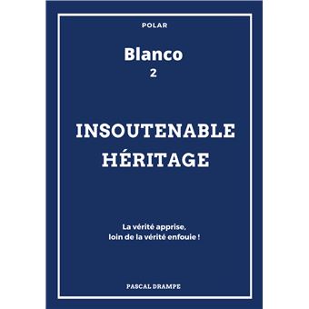Insoutenable héritage