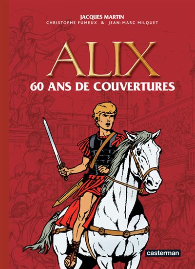 Alix 60 ans de couvertures - Jacques Martin - cartonné