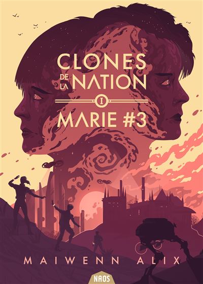 Clones de la nation - Tome 1 - Marie - Maiwenn Alix - broché