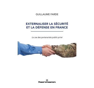 Externaliser la sécurité et la défense en France - Guillaume Farde - broché