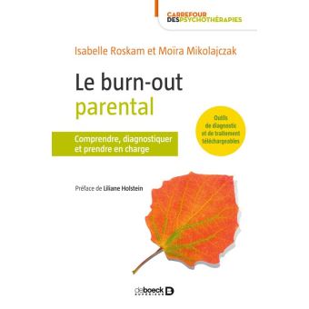 Le Burn-out Parental Comprendre, Diagnostiquer Et Prendre En Charge ...